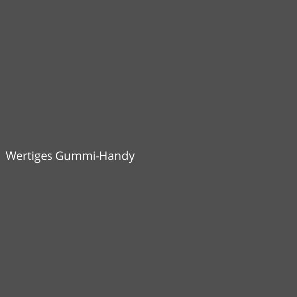 Wertiges Gummi-Handy