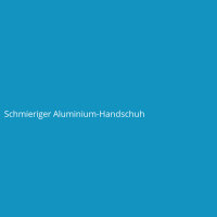 Schmieriger Aluminium-Handschuh