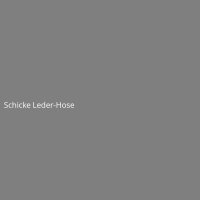 Schicke Leder-Hose
